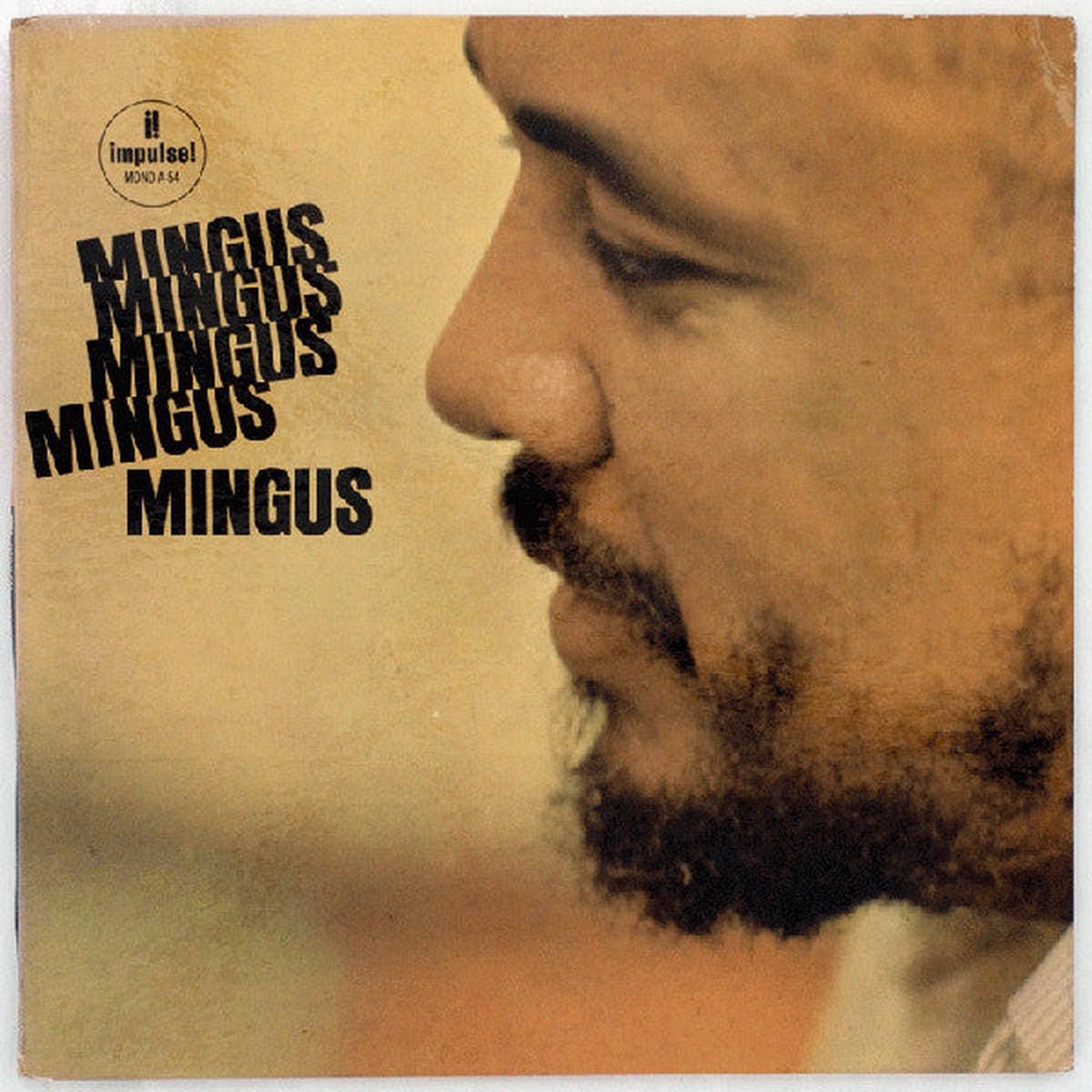 Charles Mingus Mingus, Mingus, Mingus, Mingus, Mingus 1964 Post-Bop / Orchestral Jazz Impulse! A-54 | Vinyl U.S. Release