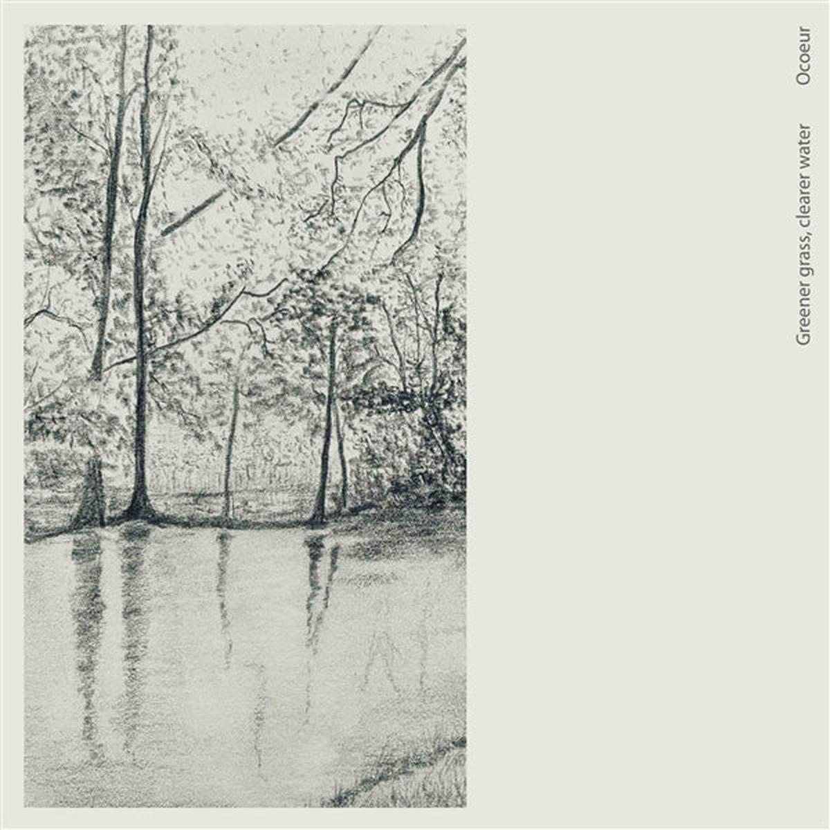 Ocoeur – Greener Grass, Clearer Water (LP)