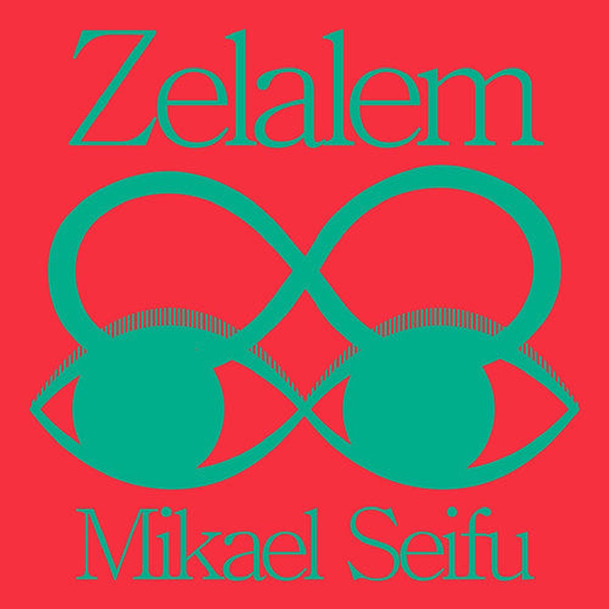 Mikael Seifu: Zelalem – VINYL LP