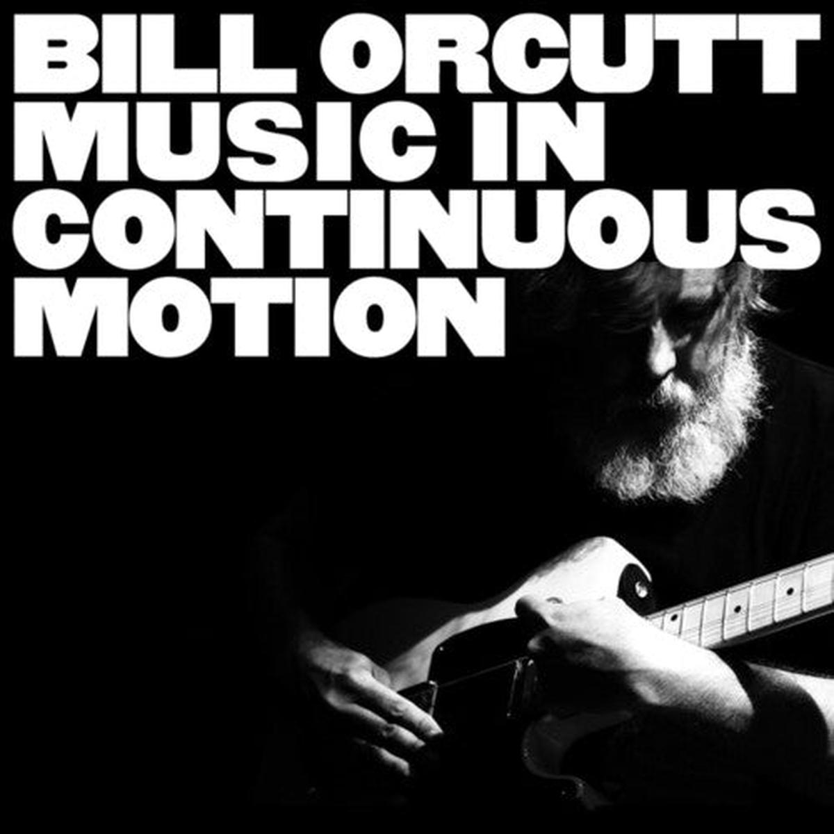 Bill Orcutt: Music In Continuous Motion – VINYL LP