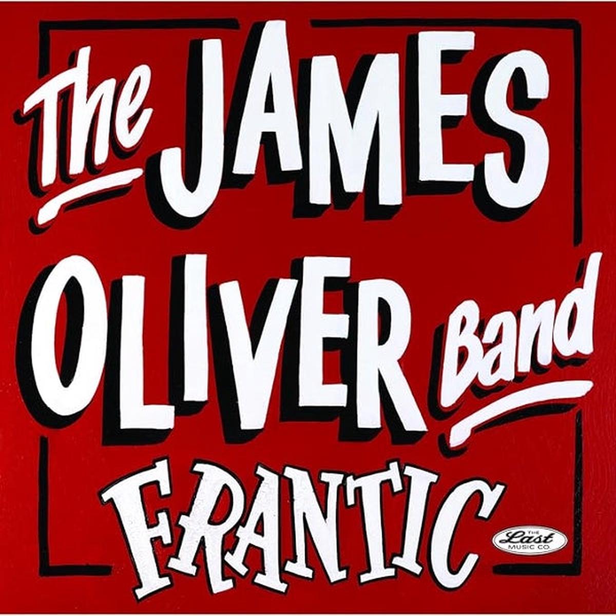 James Oliver Band – Frantic (LP)