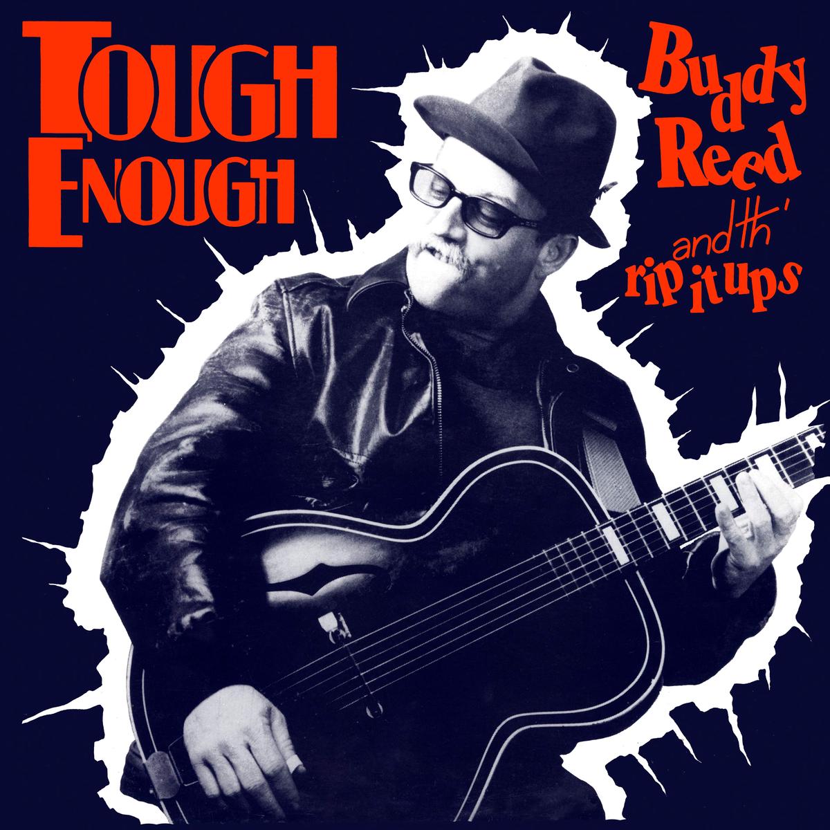 Buddy Reed & th’ Rip It Ups – Tough Enough – LP [RSD Black Friday 2025]