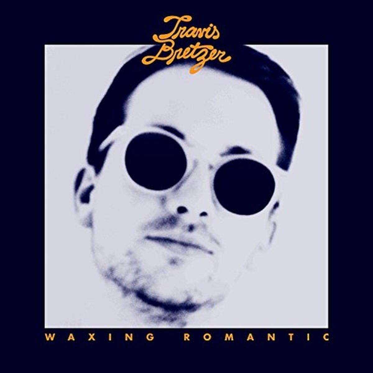 Travis Bretzer – Waxing Romantic (LP)