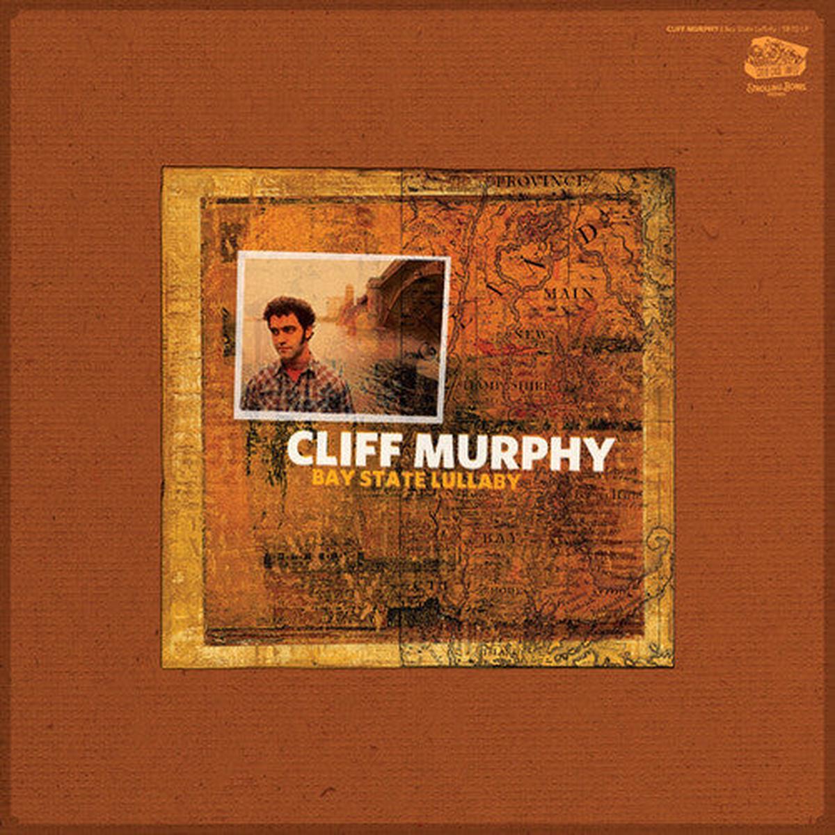 Cliff Murphy: Bay State Lullaby – VINYL LP