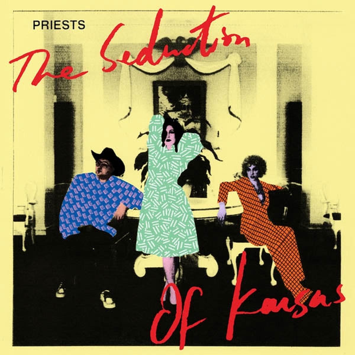 the Priests – The Seduction of Kansas (LP)