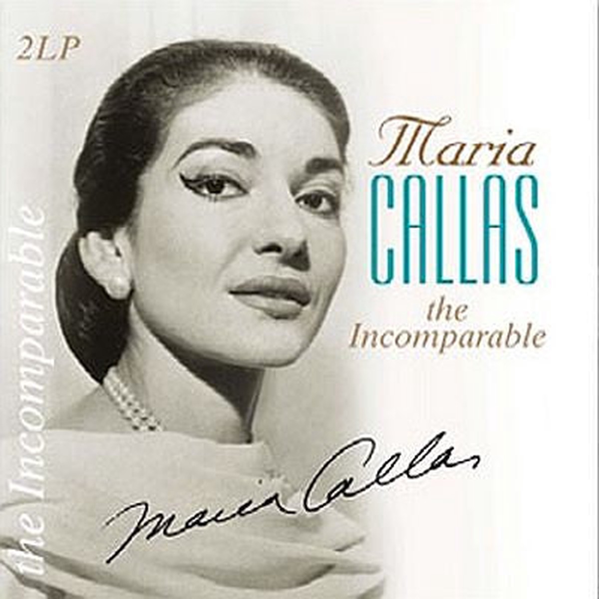 CALLAS, MARIA – INCOMPARABLE : 2LP SET – LP