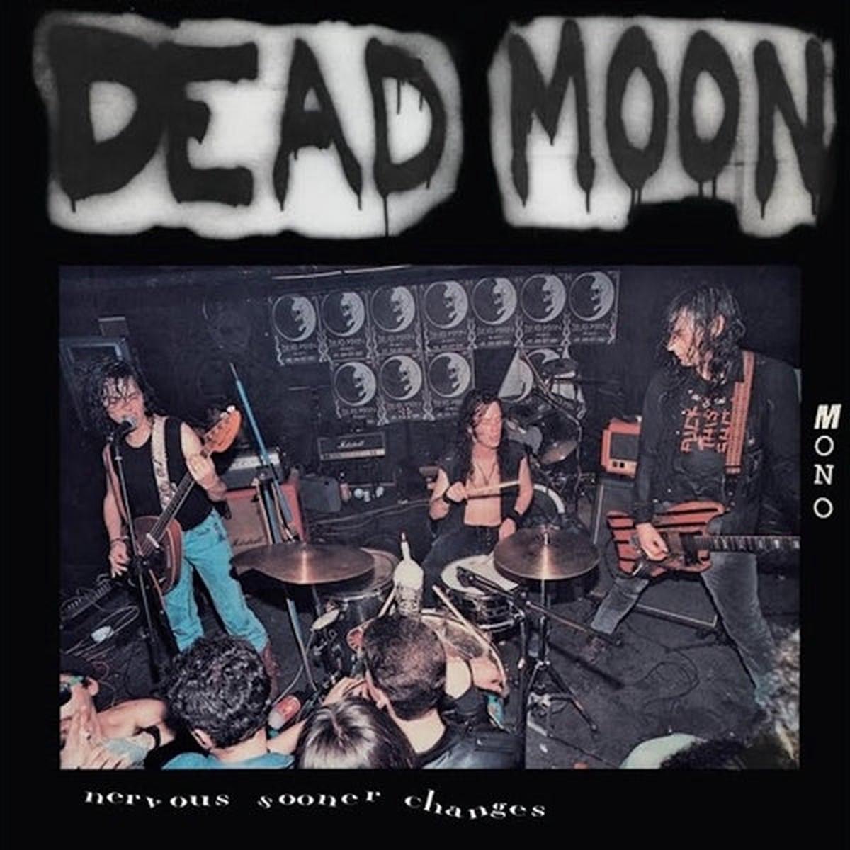 Dead Moon – Nervous Sooner Changes (LP)