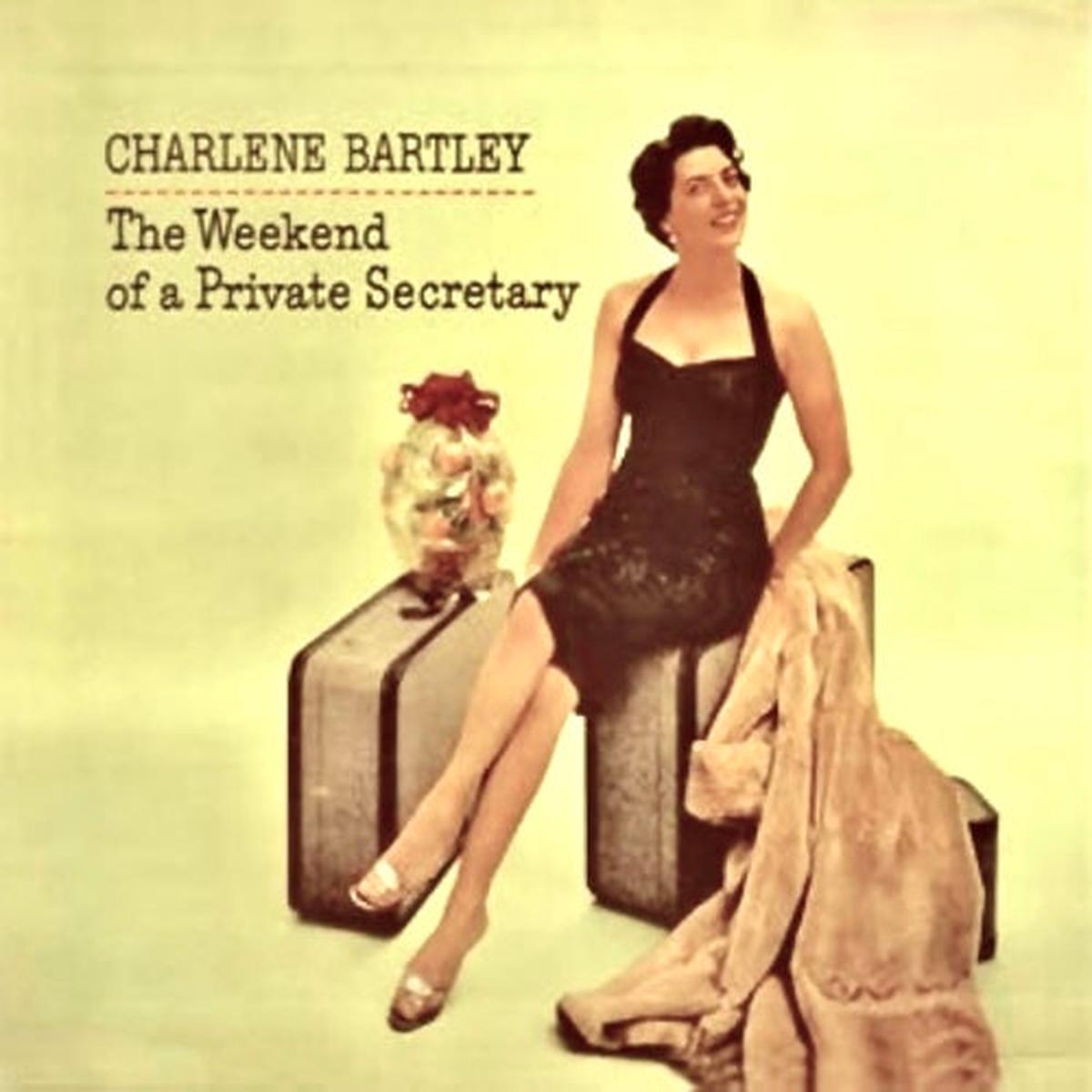 Charlene Bartley – Weekend Of A Private Secretary, The – 1LP – Green Vinyl [Record Store Day 2025]