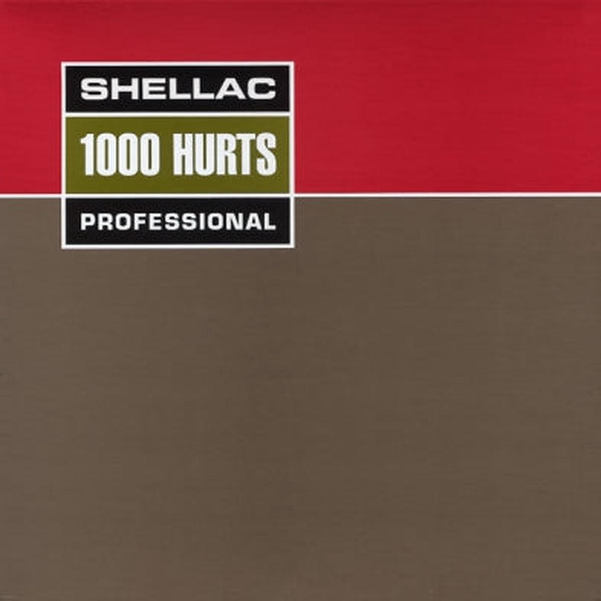 SHELLAC – 1000 Hurts