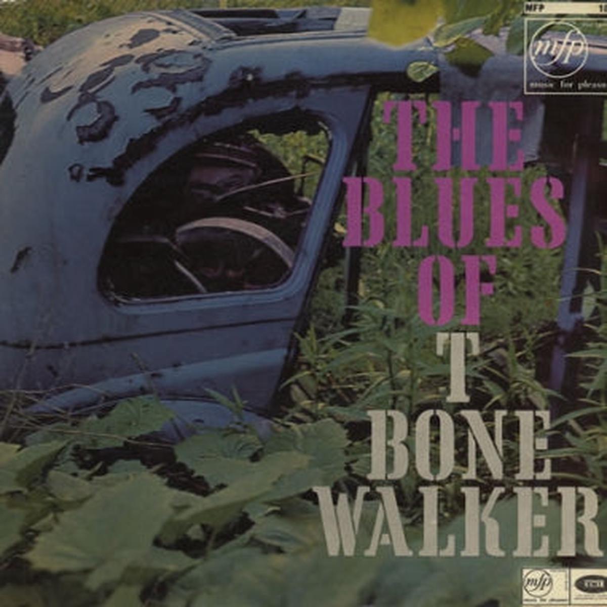 T-BONE WALKER – The Blues Of T-Bone Walker