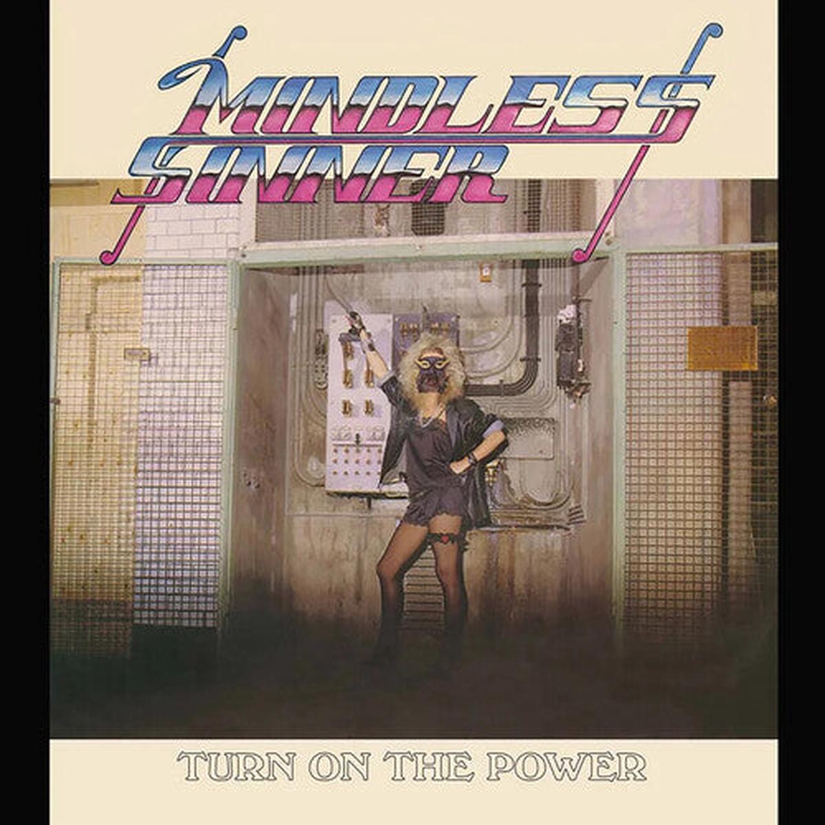 Mindless Sinner: Turn on the Power – VINYL LP