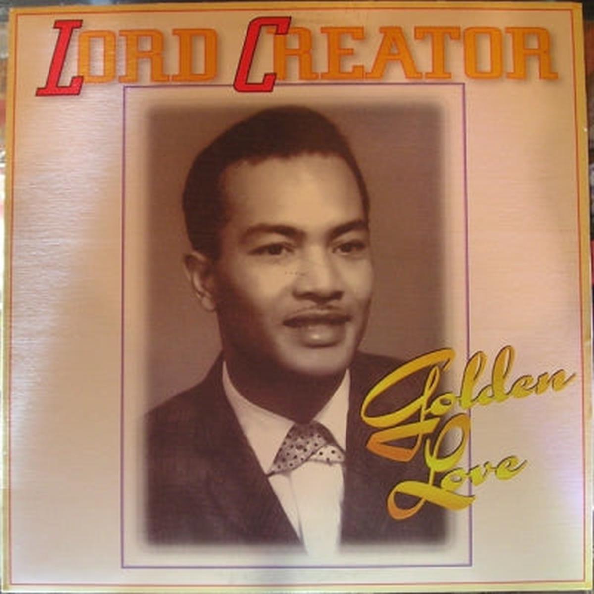 LORD CREATOR – Golden Love