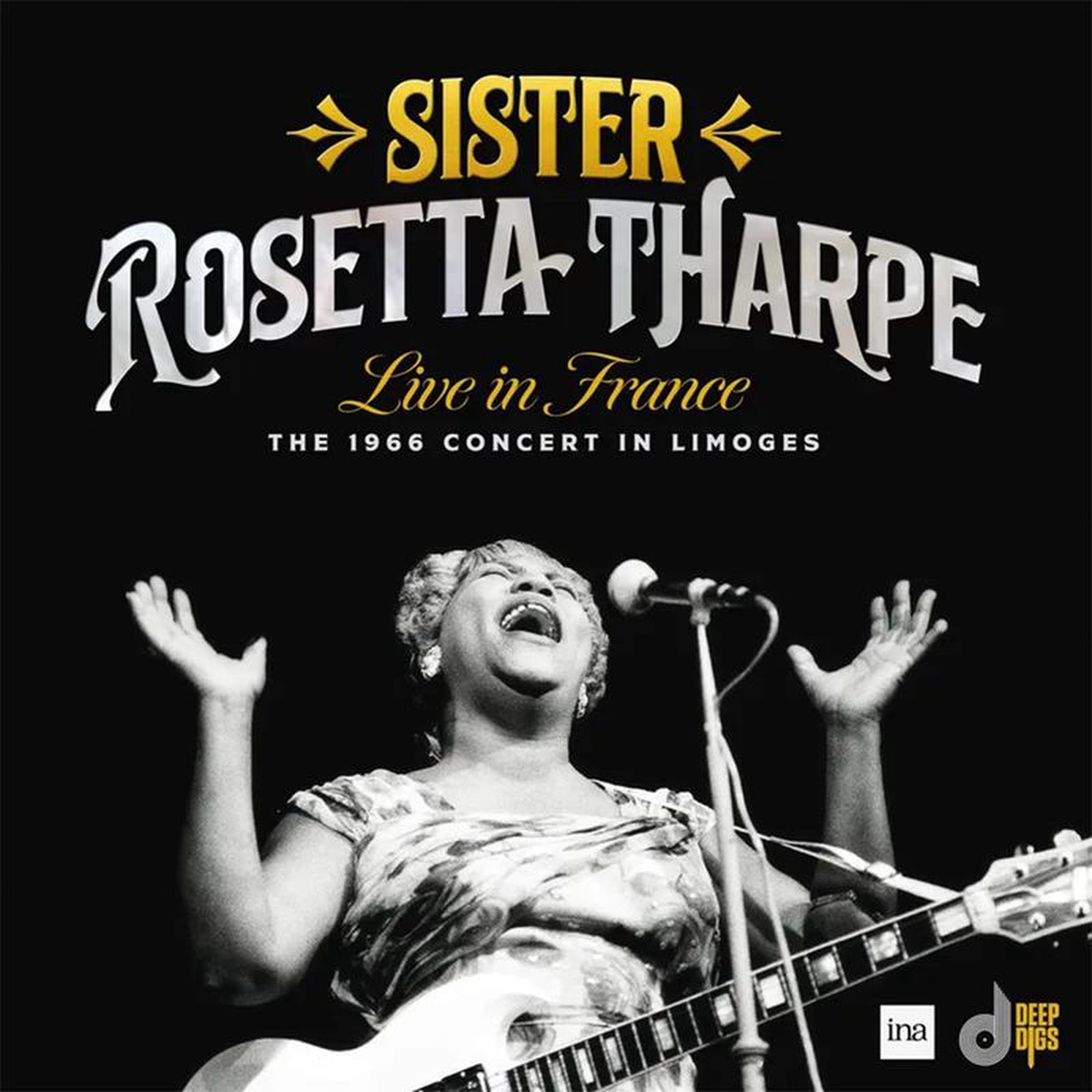 SISTER ROSETTA THARPE 8211 Live in France The 1966 Concert In Limoges 8211 2LP 8211 180g Vinyl RSD 2024