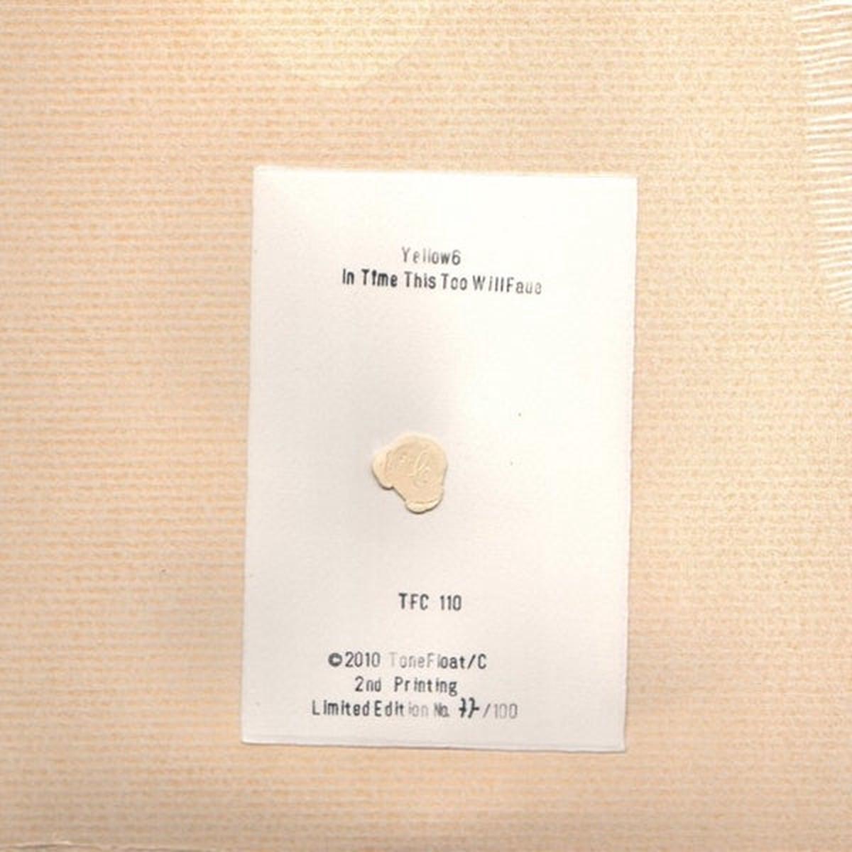 Yellow 6 – In Time Too This Will Fade (LP)