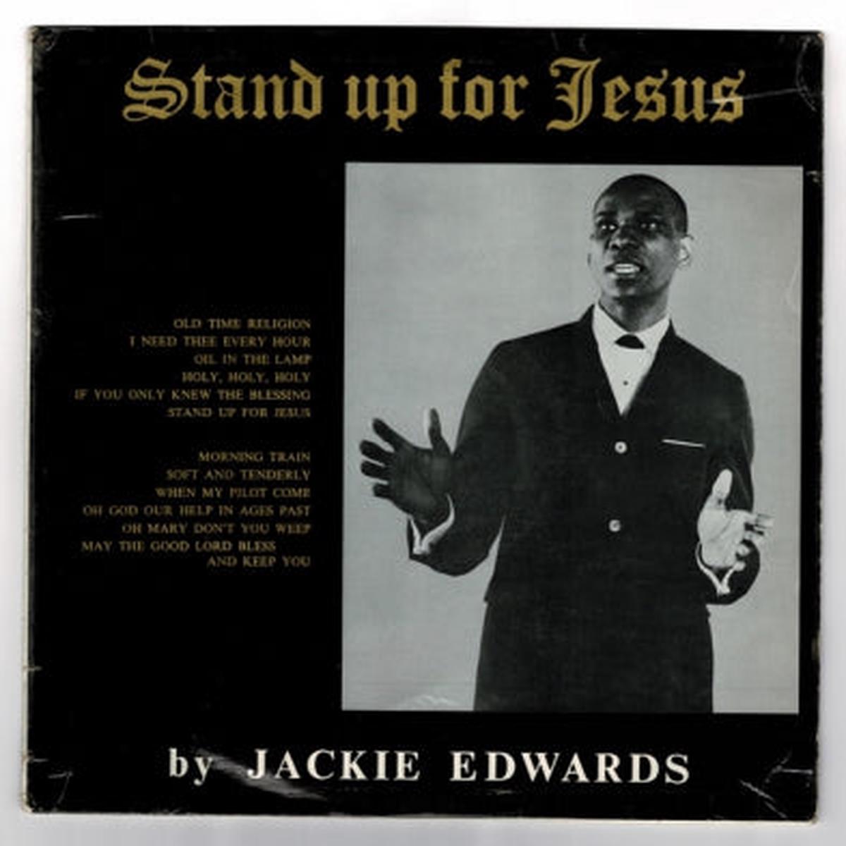 JACKIE EDWARDS – Stand Up For Jesus