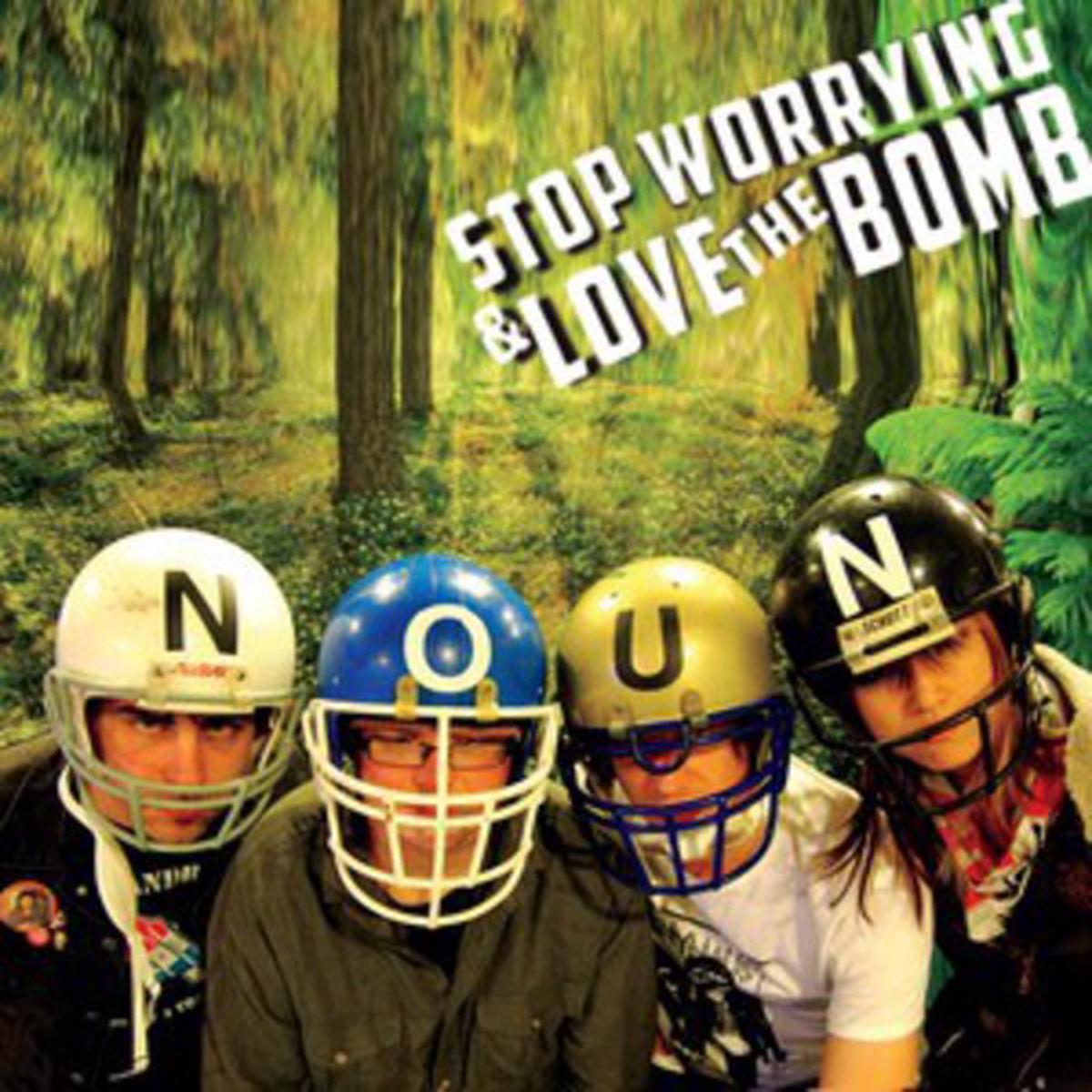 (Stop Worrying and) Love the Bomb: Noun - VINYL LP