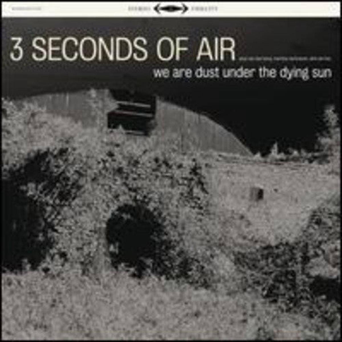 3 Seconds of Air: We Are Dust Under the - VINYL LP
