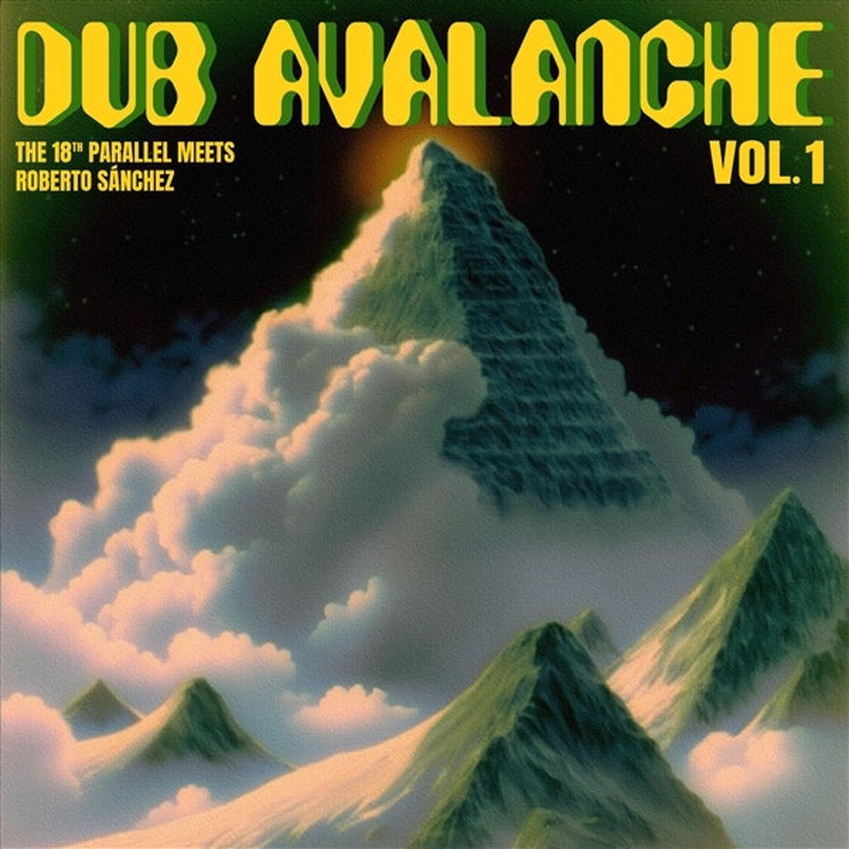 18th Parallel -Meets Roberto Sanchez- - Dub Avalanche Vol. 1 (LP)