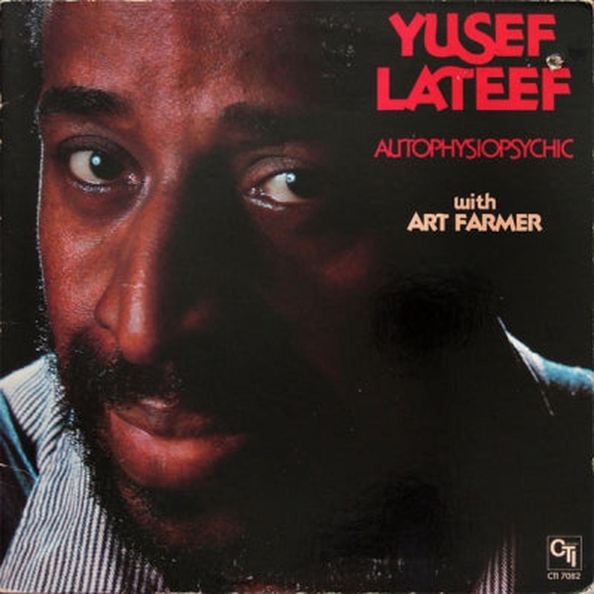 YUSEF LATEEF WITH ART FARMER - Autophysiopsychic
