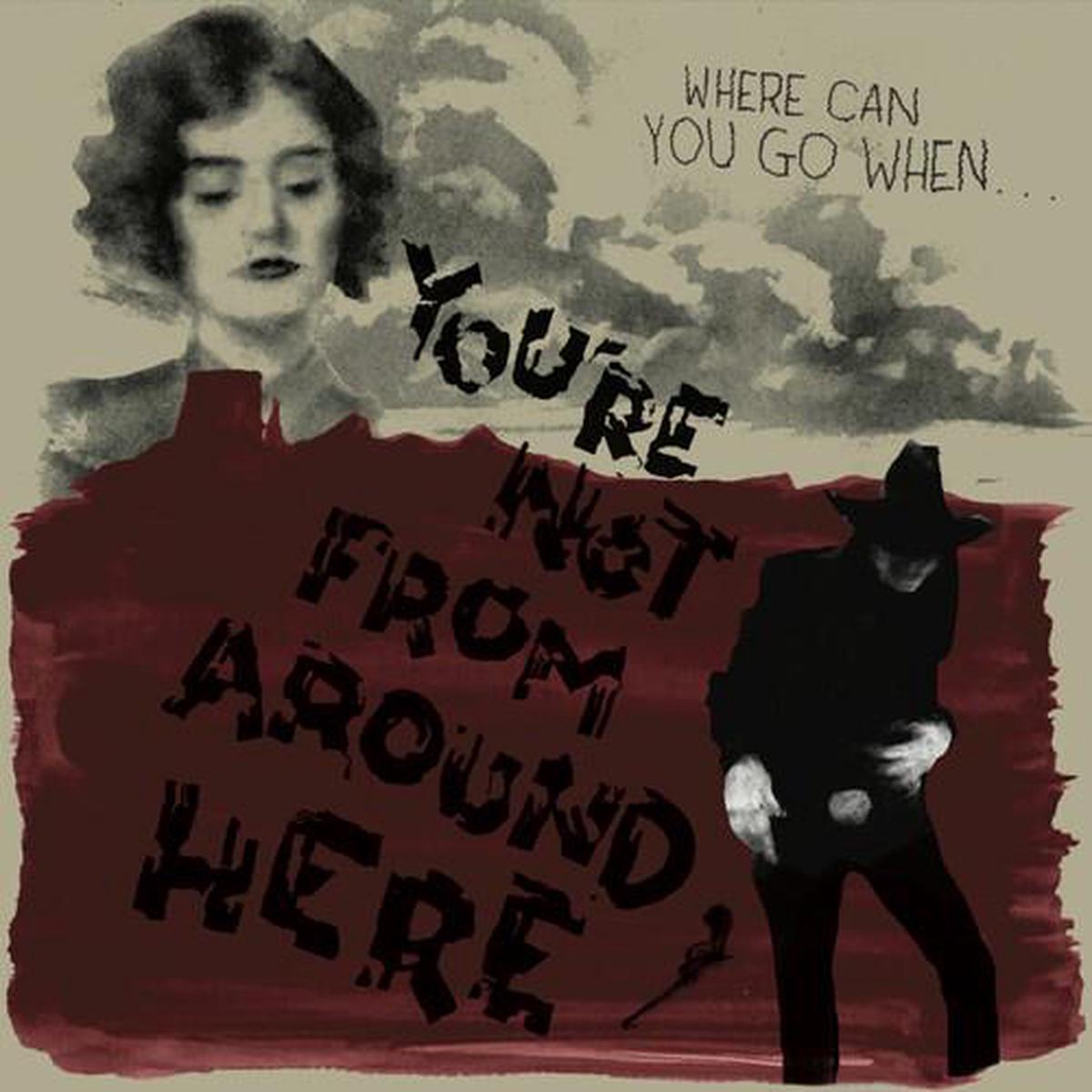Youre Not From Around Here (Various Artists) - Vinyl LP
