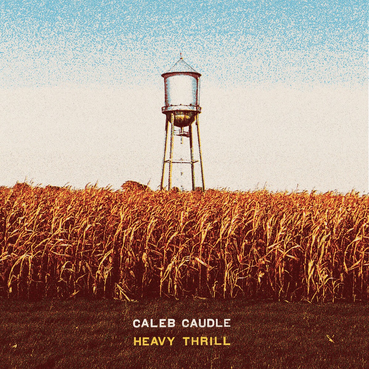 Caleb Caudle – Heavy Thrill [LP]