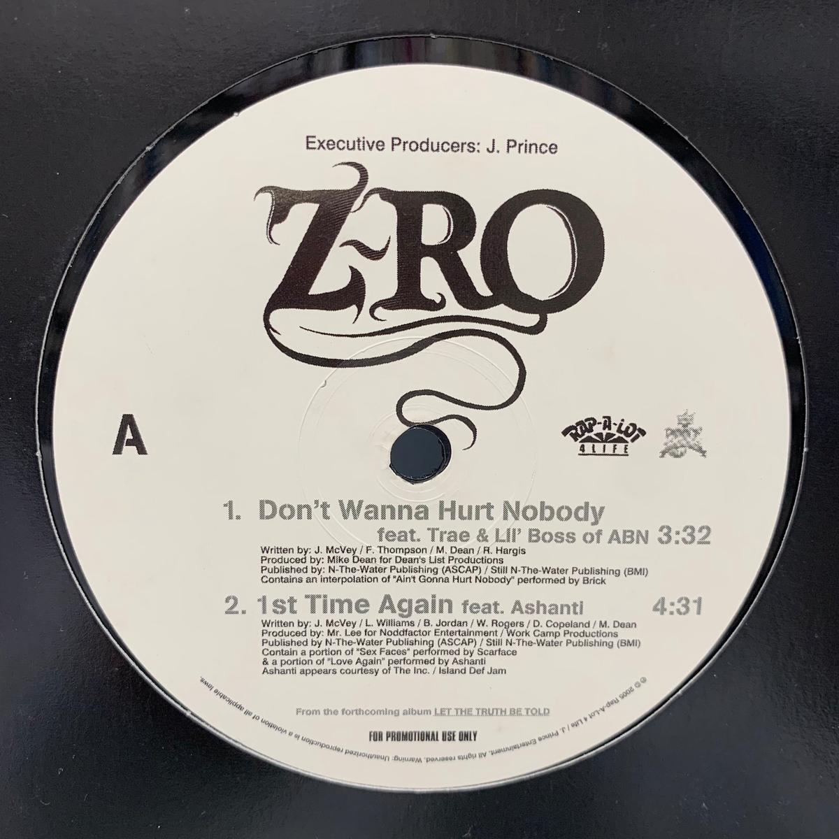 Z-Ro / Don't Wanna Hurt Nobody / 1st Time Again / Repect My Mind / 1 Night (Rap-A-Lot 4 Life ZRO#01, 12inch)