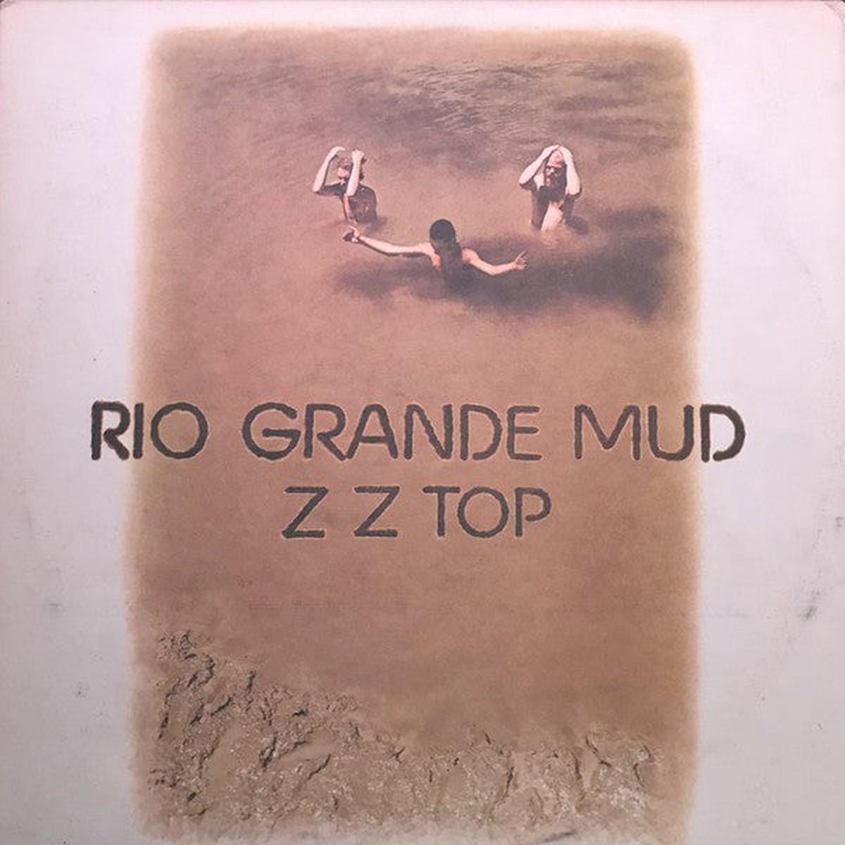 Z Z Top* - Rio Grande Mud - LP